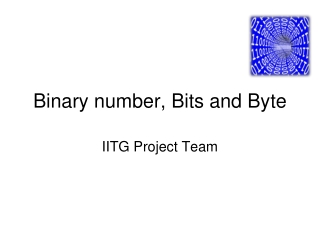 Binary number, Bits and Byte