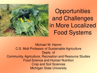 Opportunities and Challenges in More Localized Food Systems