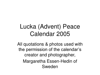 Lucka (Advent) Peace Calendar 2005