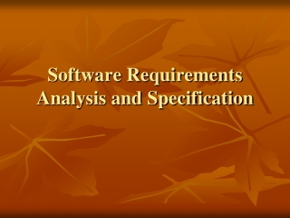 Software Requirements Analysis and Specification