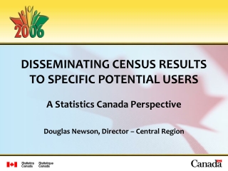 DISSEMINATING CENSUS RESULTS TO SPECIFIC POTENTIAL USERS