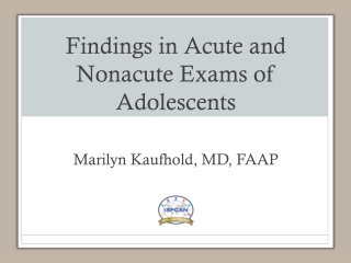 Findings in Acute and Nonacute Exams of Adolescents