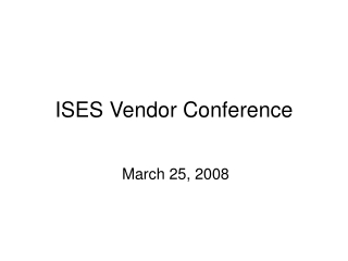 ISES Vendor Conference