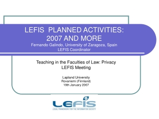 Teaching in the Faculties of Law: Privacy LEFIS Meeting Lapland University Rovaniemi (Finnland)