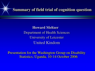 Summary of field trial of cognition question