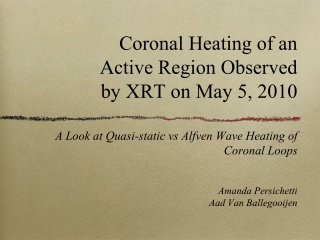 Coronal Heating of an  Active Region Observed  by XRT on May 5, 2010