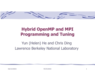 Hybrid OpenMP and MPI  Programming and Tuning