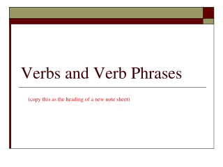 Verbs and Verb Phrases