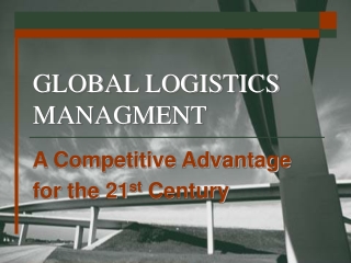 GLOBAL LOGISTICS MANAGMENT