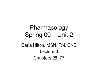 Pharmacology  Spring 09 – Unit 2