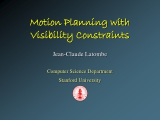 Motion Planning with  Visibility Constraints