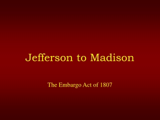 Jefferson to Madison