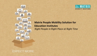 Matrix People Mobility Solution for  Education Institutes