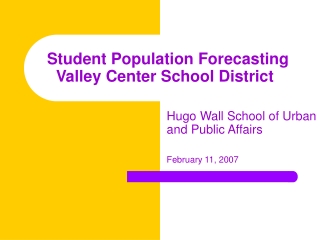 Student Population Forecasting Valley Center School District