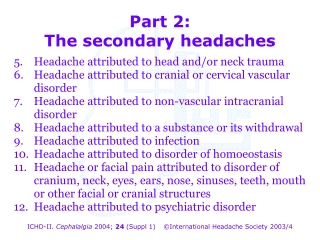 Part 2: The secondary headaches