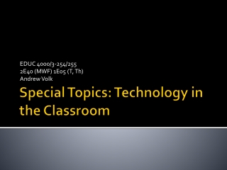 Special Topics: Technology in the Classroom