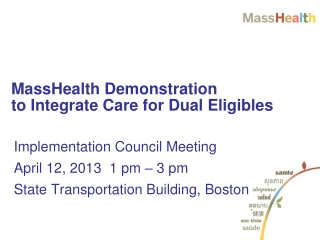 MassHealth Demonstration  to Integrate Care for Dual Eligibles