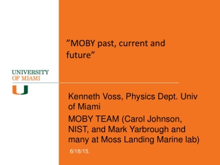 ” MOBY past, current and future ”