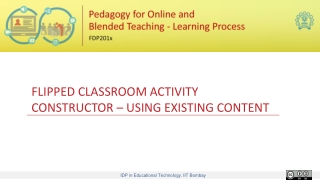 FLIPPED CLASSROOM ACTIVITY CONSTRUCTOR – USING EXISTING CONTENT