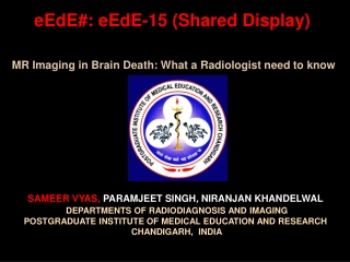 MR Imaging in Brain Death: What a Radiologist need to know