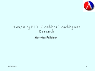 How/Why PLT Combines Teaching with Research