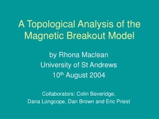 A Topological Analysis of the Magnetic Breakout Model