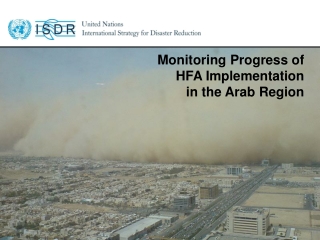 Monitoring Progress of HFA Implementation  in the Arab Region