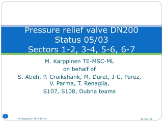 Pressure relief valve DN200  Status 05/03 Sectors 1-2, 3-4, 5-6, 6-7