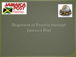 Shipment of Parcels through Jamaica Post