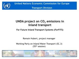 UNDA project on CO 2  emissions in  inland transport For Future Inland Transport Systems (ForFITS)