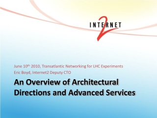 An Overview of Architectural Directions and Advanced Services
