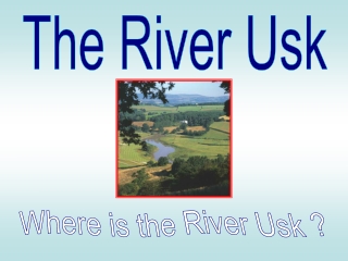 The River Usk