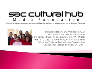 Pleshette Robertson, President &amp; CEO Sac Cultural Hub Media Foundation