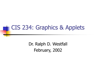 CIS 234: Graphics &amp; Applets