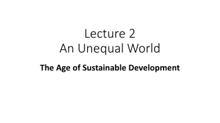 Lecture 2 An Unequal World