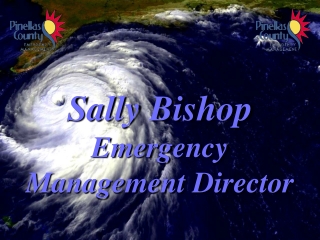 Sally Bishop Emergency Management Director