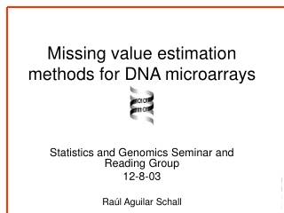 Missing value estimation methods for DNA microarrays