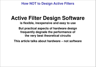 How NOT to Design Active Filters