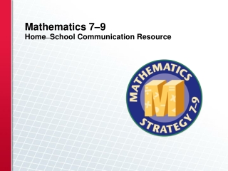 Mathematics 7–9  Home – School Communication Resource