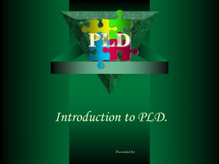 Introduction to PLD.