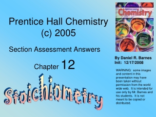 Prentice Hall Chemistry (c) 2005