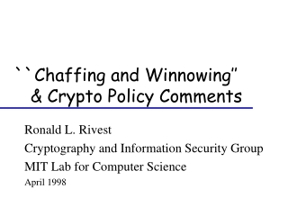 ``Chaffing and Winnowing’’    & Crypto Policy Comments