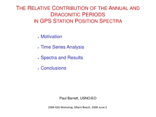 Motivation  Time Series Analysis  Spectra and Results  Conclusions