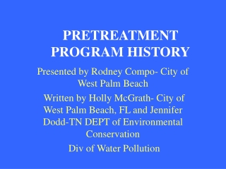 PRETREATMENT PROGRAM HISTORY