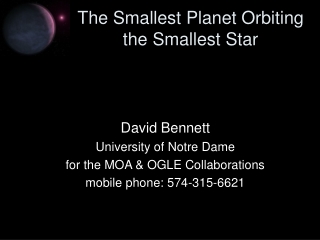 The Smallest Planet Orbiting the Smallest Star