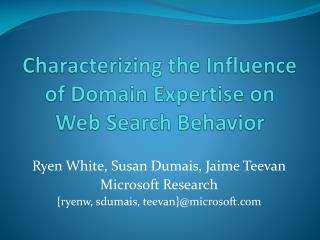 Characterizing the Influence of Domain Expertise on Web Search Behavior