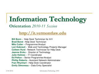 Information Technology Orientation 2010-11 Session it.vermontlaw