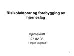 Risikofaktorar og forebygging av hjerneslag