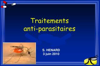 Traitements anti-parasitaires