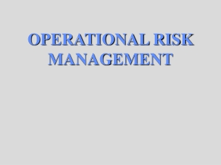 OPERATIONAL RISK MANAGEMENT